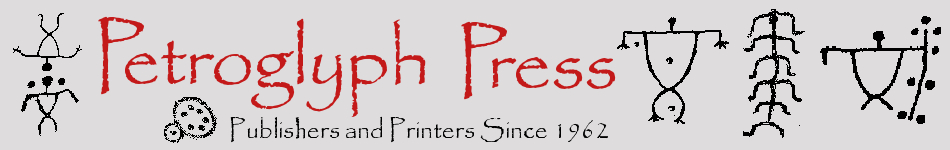 Petroglyph Press: Printers and Publishers Since 1962